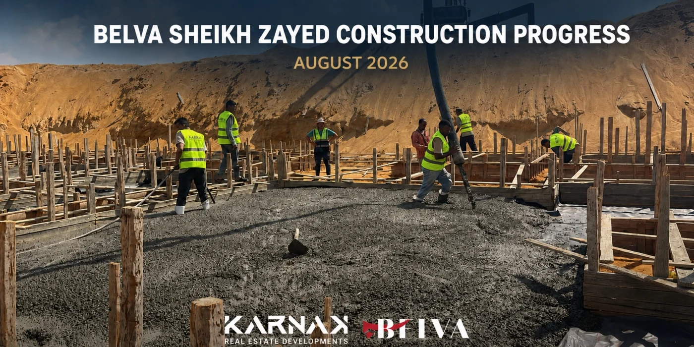 Belva Sheikh Zayed Construcion Progress August 2026