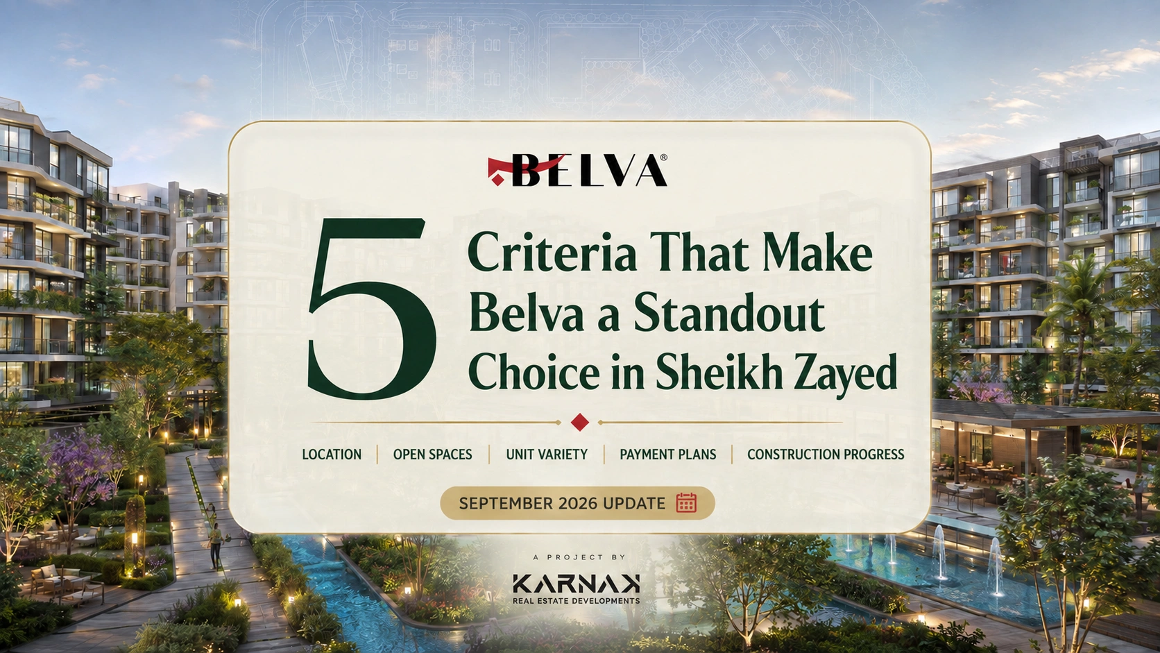 5 Criteria That Make Belva a Standout Choice in Sheikh Zayed