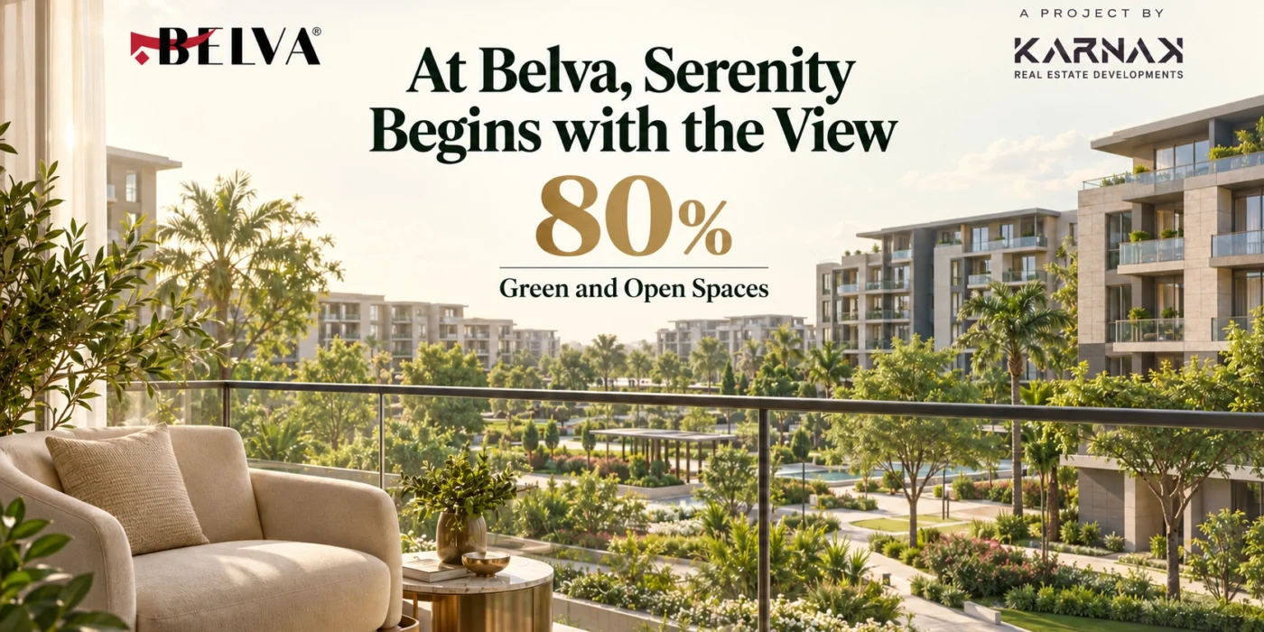Apartments for Sale in Sheikh Zayed How Do Belva’s Green Spaces Support a Calmer Lifestyle