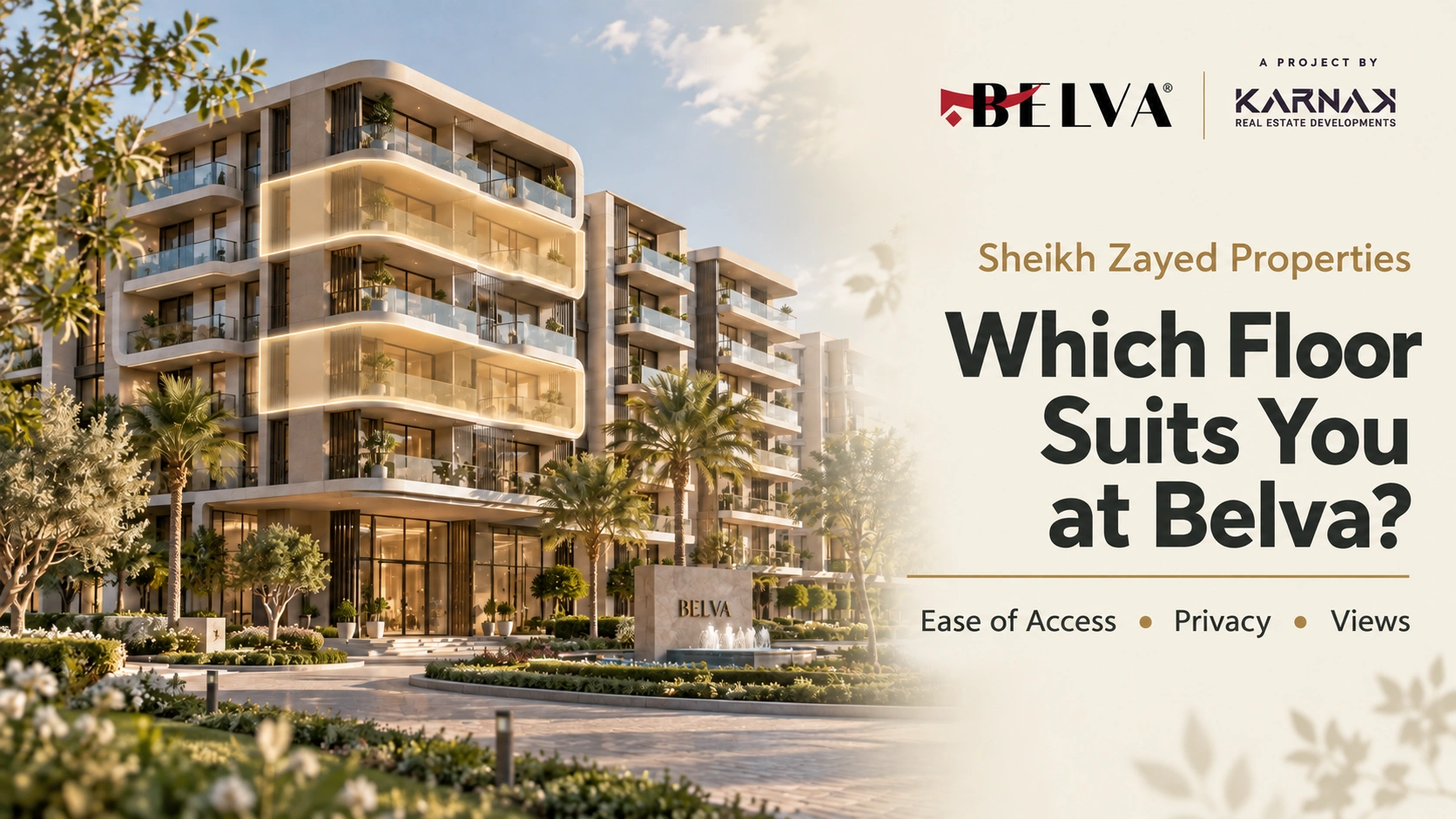 Sheikh Zayed Properties Which Floor Suits You at Belva